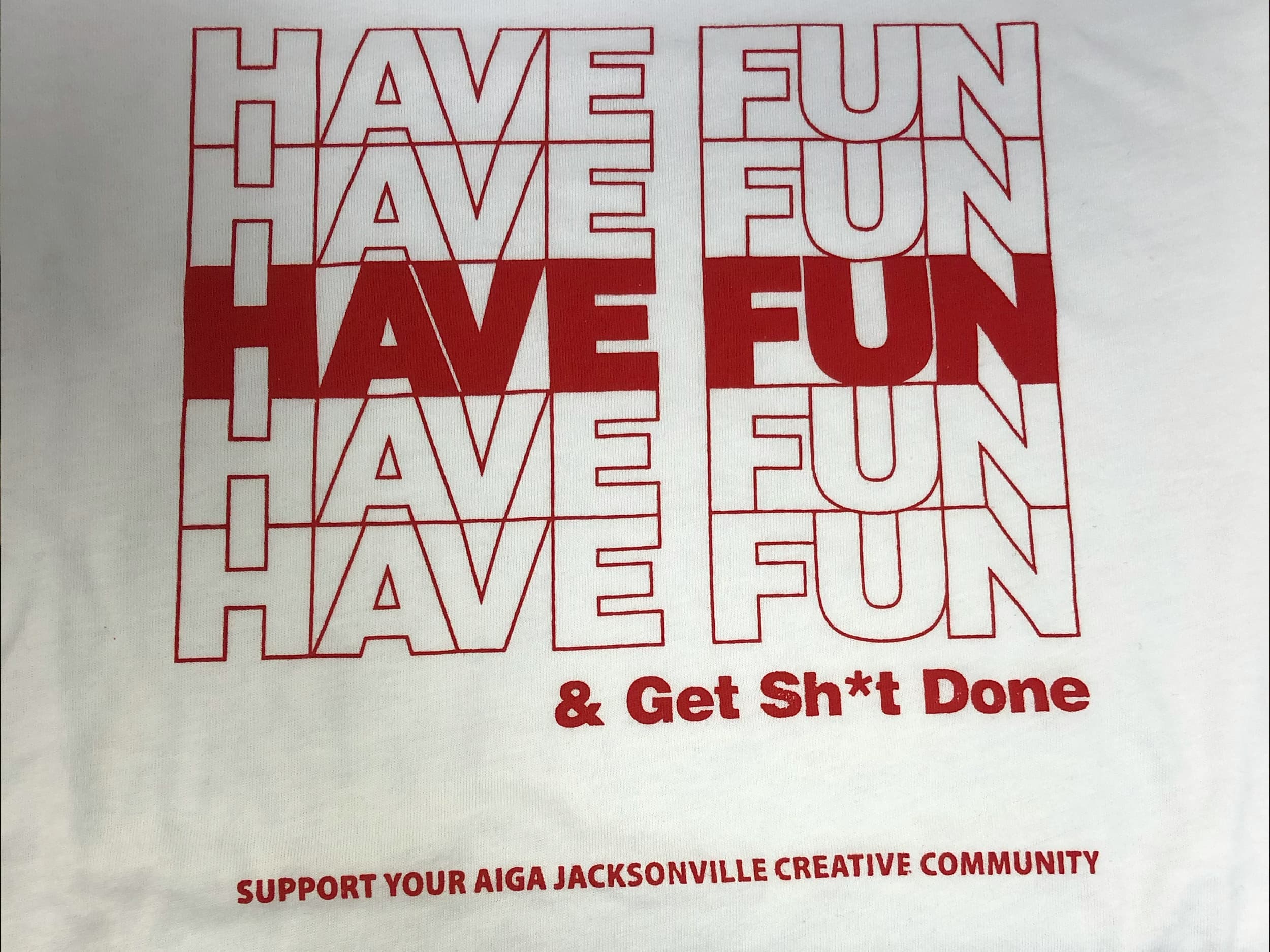 Have fun shirt